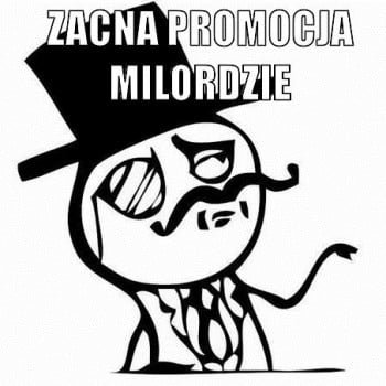 Zacna promocja Milordzie