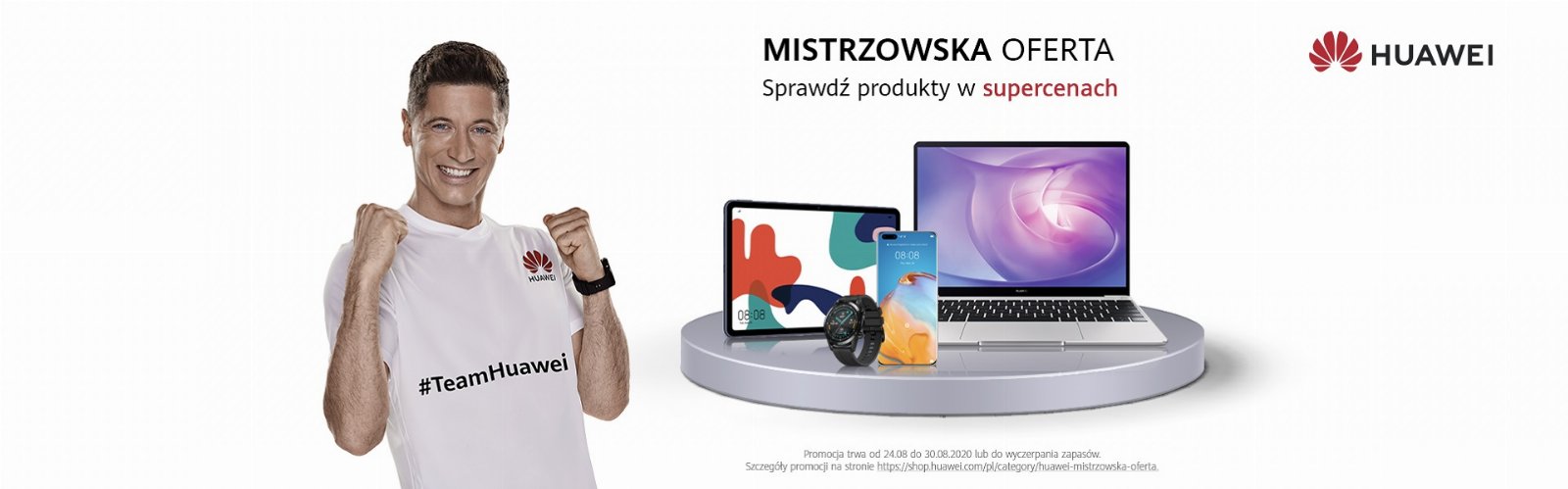 Huawei promocja mistrzowska oferta Robert Lewandowski