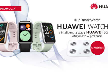 promocja waga Huawei Scale 3 za darmo do Huawei Watch Fit