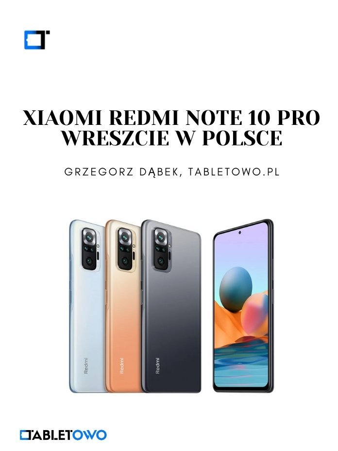 Redmi Note 10 Pro wreszcie w Polsce!