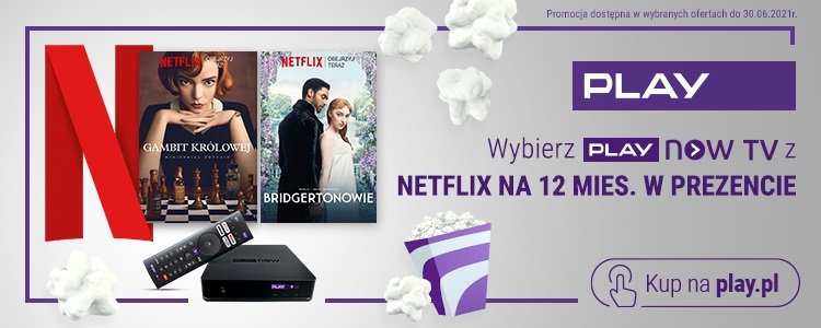 Play promocja Netflix w prezencie nawet na 12 miesięcy