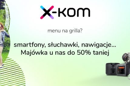 promocja x-kom majówka 2021