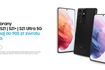 promocja do 900 złotych zwrotu po zakupie Galaxy S21