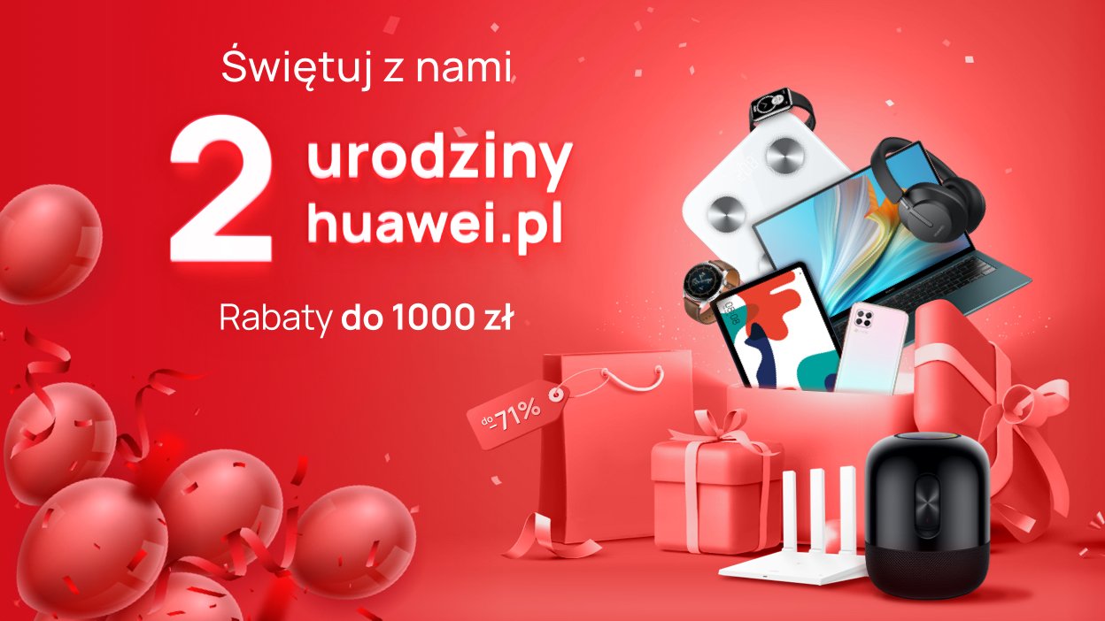 Huawei promocja 2 urodziny huawei.pl