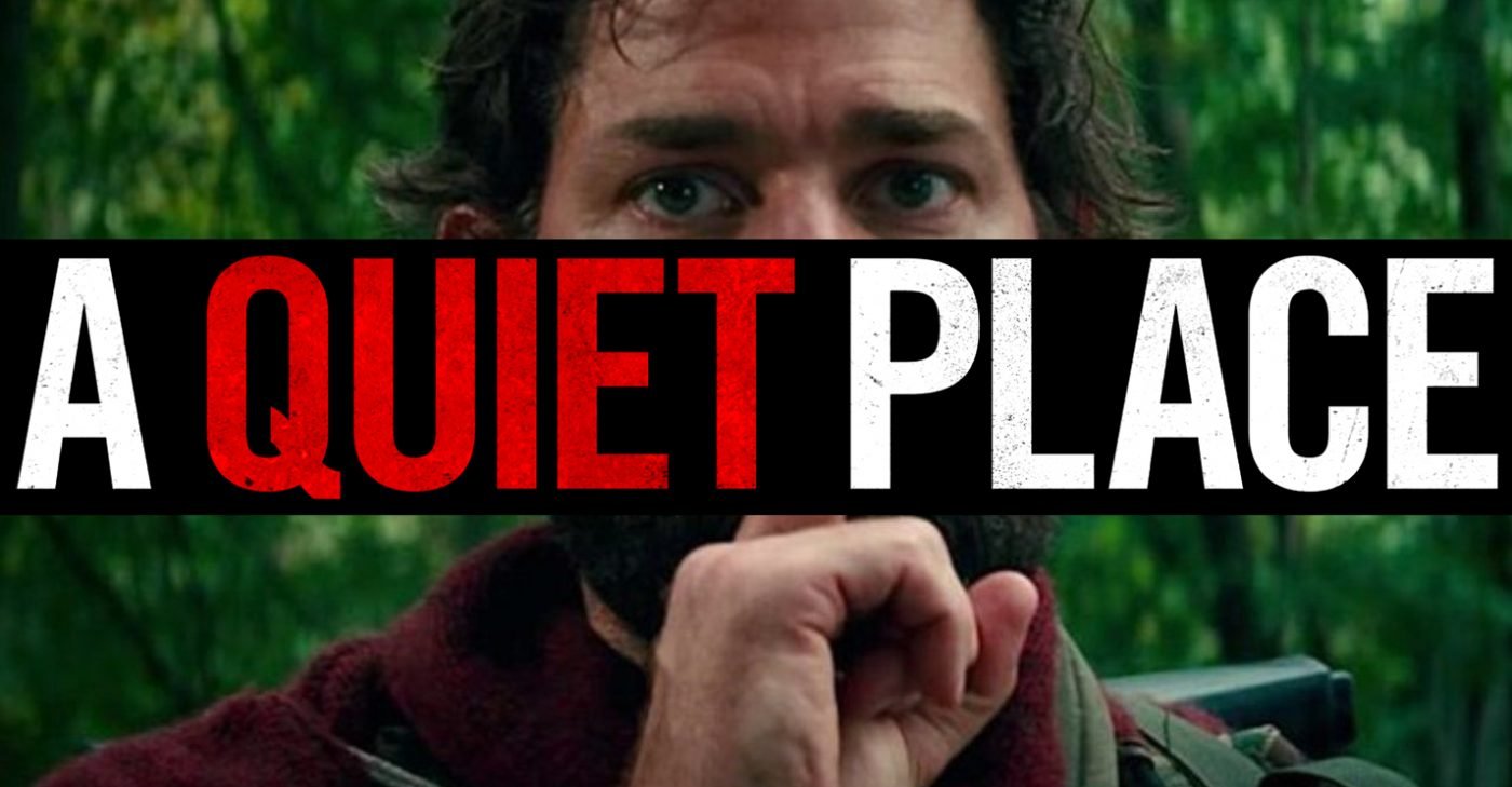 A Quiet Place