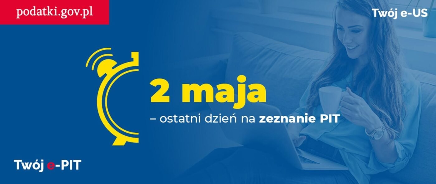 2 maja 2022 roku to ostatni dzień na złożenie rozliczenia PIT za 2021 rok