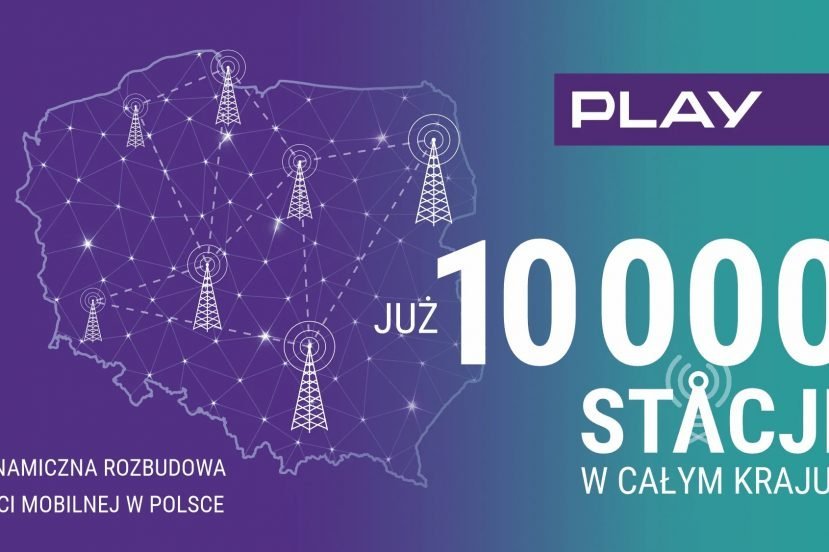 Play ma już 10000 stacji bazowych w całej Polsce