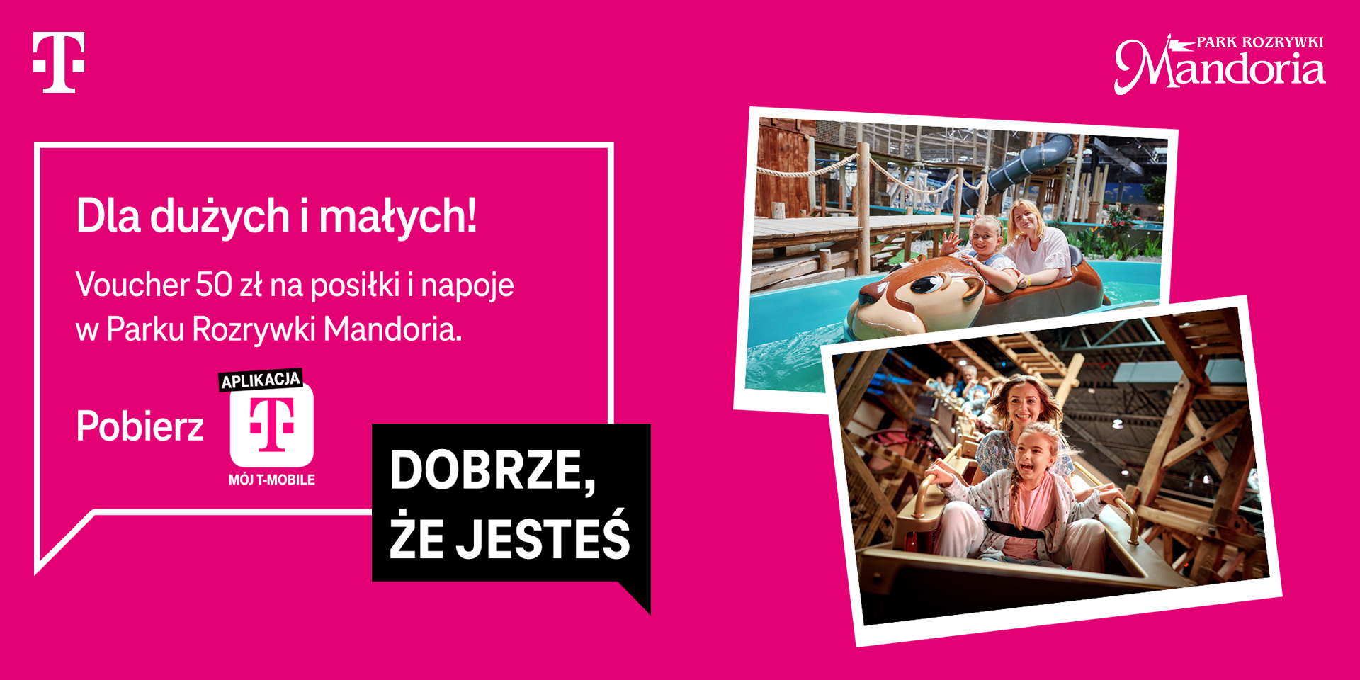 T-Mobile voucher do strefy gastronomicznej w Parku Rozrywki Mandoria