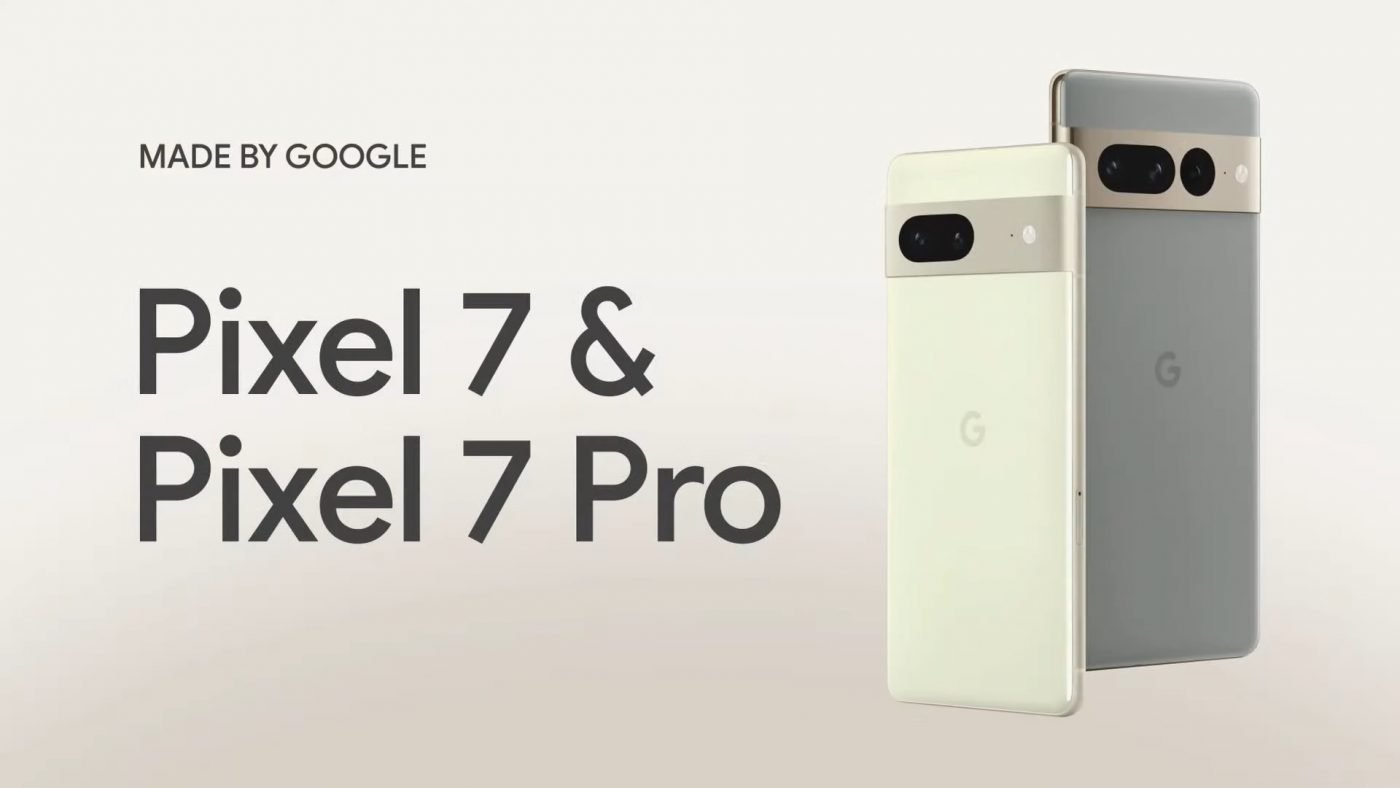 Google Pixel 7 Google Pixel 7 Pro