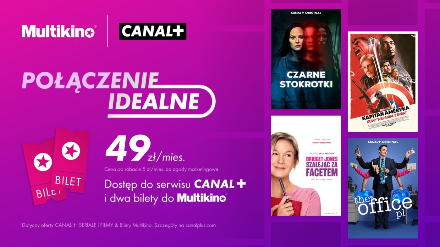 Nowy pakiet: dostęp do serwisu streamingowego Canal+ Seriale i Filmy & Bilety Multikino