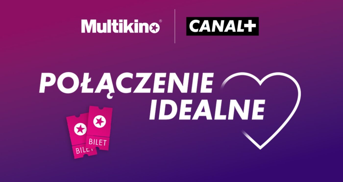 Nowy pakiet: dostęp do serwisu streamingowego Canal+ Seriale i Filmy & Bilety Multikino