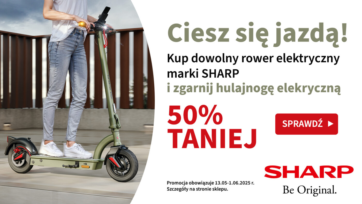 Sharp - kup rower elektryczny i otrzymaj 50% zniżki na hulajnogę elektryczną