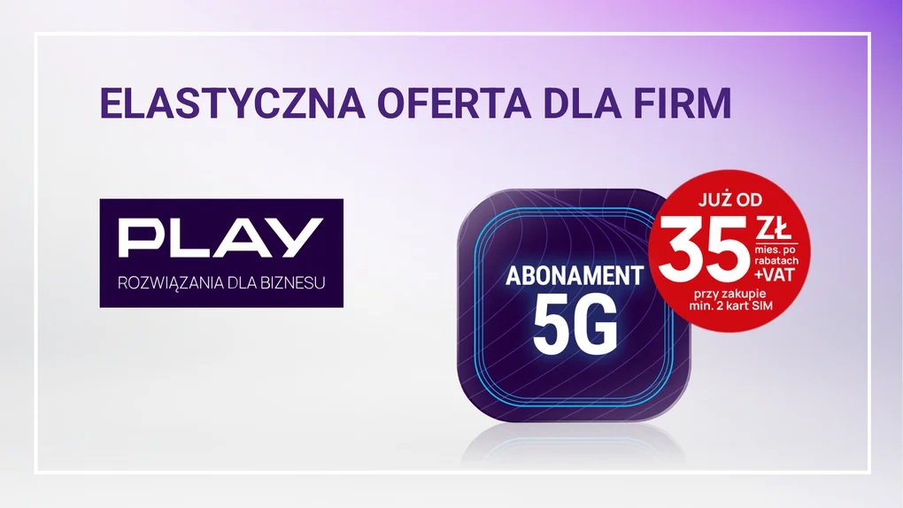 Nowa, elastyczna oferta Play dla firm od września 2026 roku